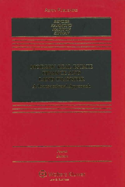 Modern Real Estate Finance and Land Transfer: A Transactional Approach, Fourth Edition 4th ed.