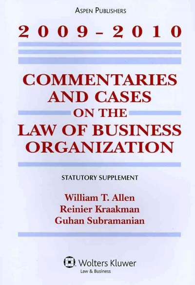 Commentaries and Cases on the Law of Business Organization, 2009-2010  Statutory Supplement