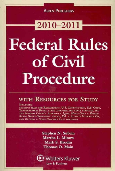 Federal Rules of Civil Procedure with Resources for Study, 2010-2011 Edition
