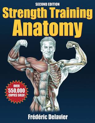 Strength Training Anatomy 2nd Revised edition