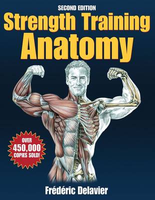 Strength Training Anatomy Package - 2nd Edition 2nd edition