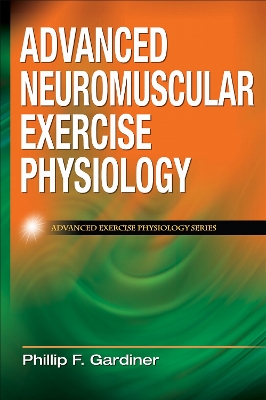 Advanced Neuromuscular Exercise Physiology New edition
