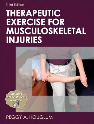 Therapeutic Exercise for Musculoskeletal Injuries 3rd edition