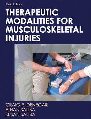 Therapeutic Modalities for Musculoskeletal Injuries 3rd edition