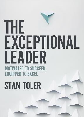 Exceptional Leader: Motivated to Succeed, Equipped to Excel