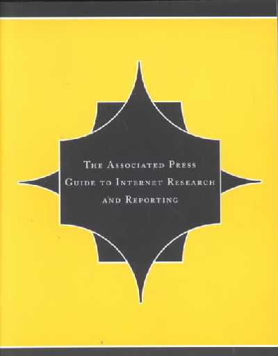Associated Press Guide To Internet Research And Reporting