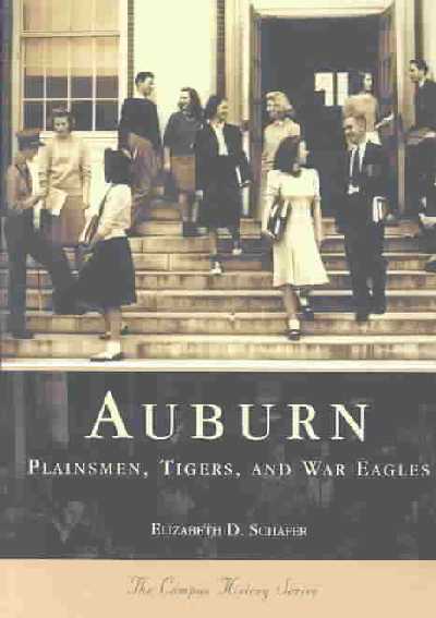 Auburn: Plainsmen, Tigers, and War Eagles