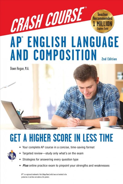 Ap(r) English Language & Composition Crash Course, 2nd Edition: Get a Higher Score in Less Time 2nd ed.