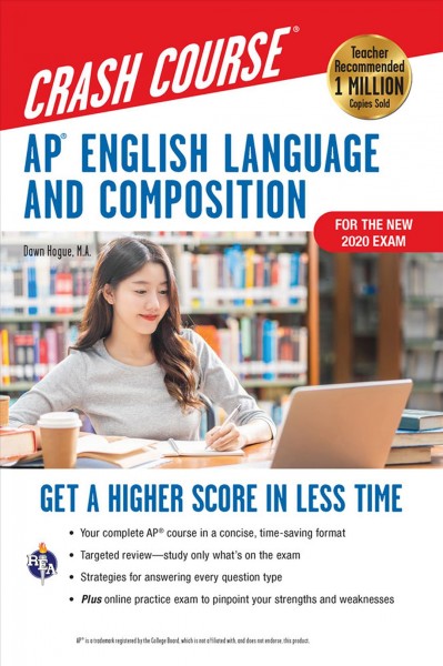 Ap(r) English Language & Composition Crash Course, 3rd Ed., Book plus Online: Get a Higher Score in Less Time 2nd ed.