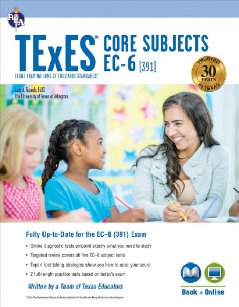 TExES Core Subjects Ec-6 (391) Study Guide 2025-2026 Revised edition
