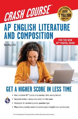 AP English Literature & Composition Crash Course, Book plus Online: Get a Higher Score in Less Time 3rd ed.