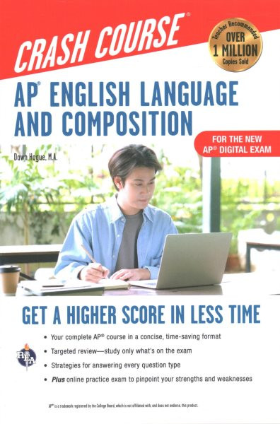 AP English Language & Composition Crash Course, Book plus Online: Get a Higher Score in Less Time 4th ed.