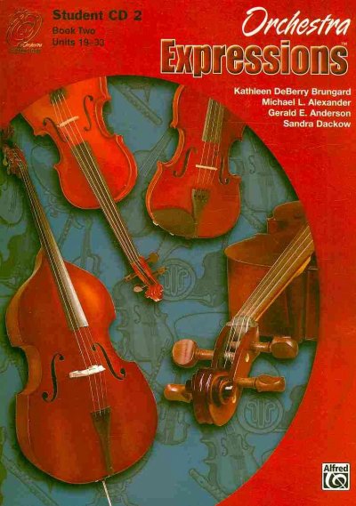 Orchestra Expressions, Book Two: Student Edition Unabridged edition