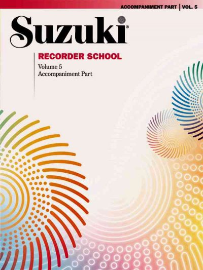 Suzuki Recorder School Accompaniment, Vol. 5
