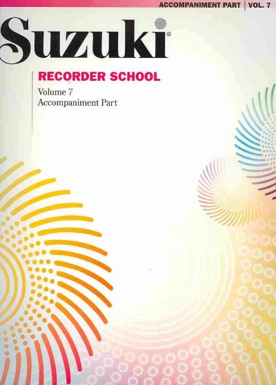 Suzuki Recorder School Accompaniment, Vol. 7
