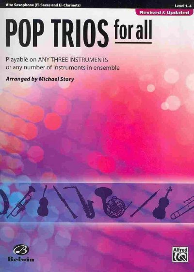 Pop Trios for All Playable on any three instruments or any number of instruments in ensemble