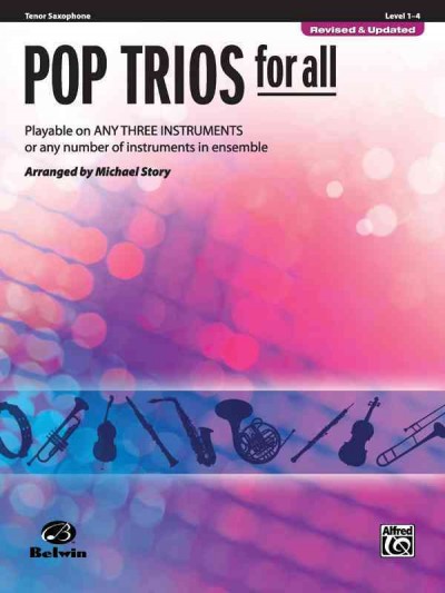 Pop Trios for All Playable on any three instruments or any number of instruments in ensemble