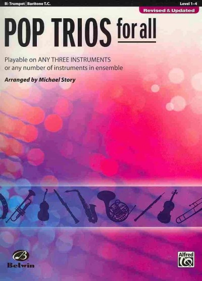 Pop Trios for All Playable on any three instruments or any number of instruments in ensemble