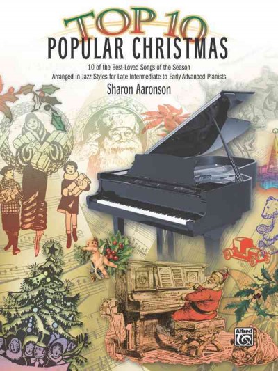Top 10 Popular Christmas: 10 of the Best-Loved Songs of the Season Arranged in Jazz Styles for Late  Intermediate to Early Advanced Pianists