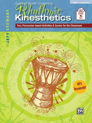 Rhythmic Kinesthetics Fun Percussion-based Activities & Games for the Classroom
