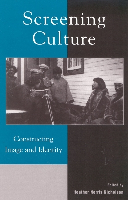 Screening Culture: Constructing Image and Identity