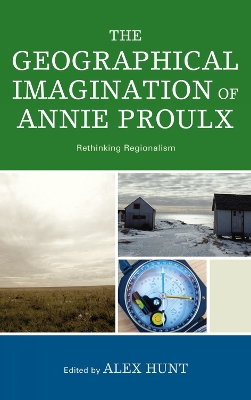 Geographical Imagination of Annie Proulx: Rethinking Regionalism