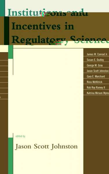 Institutions and Incentives in Regulatory Science