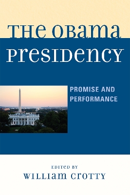 Obama Presidency: Promise and Performance