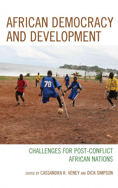African Democracy and Development: Challenges for Post-Conflict African Nations