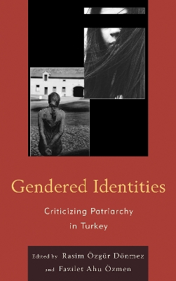 Gendered Identities: Criticizing Patriarchy in Turkey