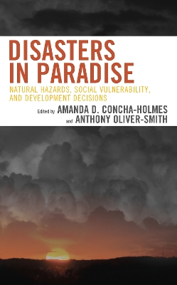 Disasters in Paradise: Natural Hazards, Social Vulnerability, and Development Decisions