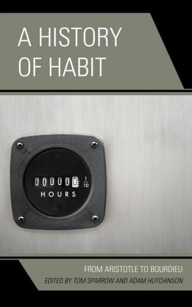 History of Habit: From Aristotle to Bourdieu
