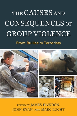 Causes and Consequences of Group Violence: From Bullies to Terrorists