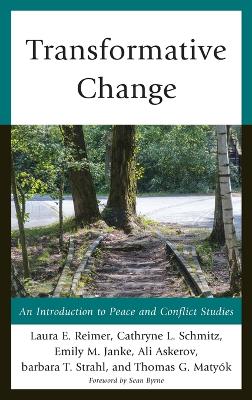 Transformative Change: An Introduction to Peace and Conflict Studies