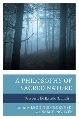 Philosophy of Sacred Nature: Prospects for Ecstatic Naturalism