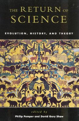 Return of Science: Evolution, History, and Theory