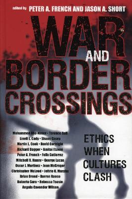 War and Border Crossings: Ethics When Cultures Clash