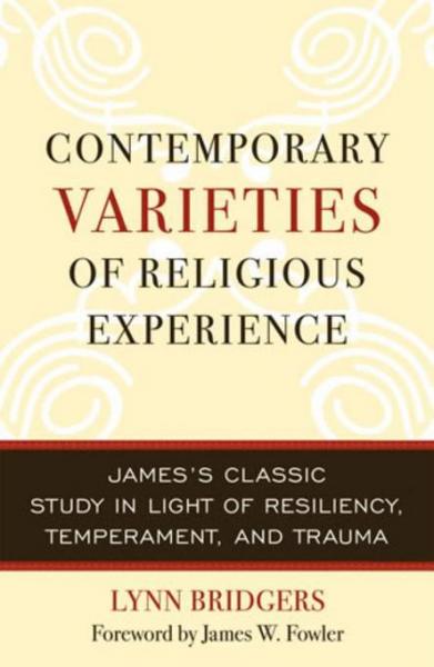 Contemporary Varieties of Religious Experience: James's Classic Study in Light of Resiliency, Temperament, and Trauma