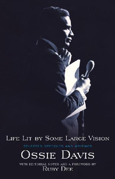 Life Lit by Some Large Vision: Selected Speeches and Writings