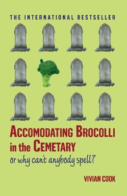 Accomodating Brocolli in the Cemetary: Or Why Can't Anybody Spell Touchstone ed.