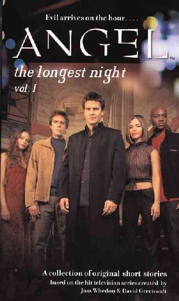Angel: The Longest Night Vol. 1