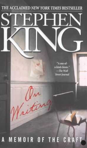On Writing: A Memoir of the Craft