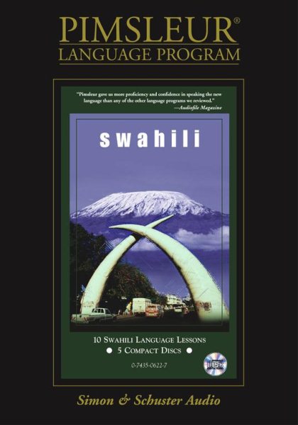 Swahili: Learn to Speak and Understand Swahili with Pimsleur Language Programs CD ed.