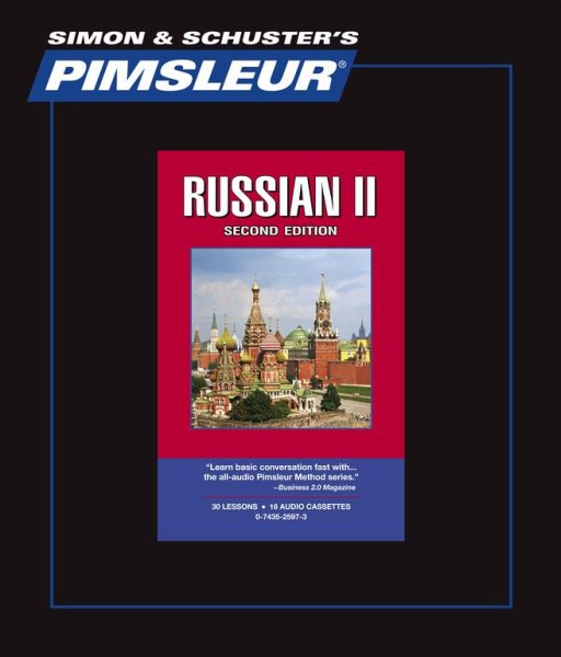 Russian II, Comprehensive: Learn to Speak and Understand Russian with Pimsleur Language Programs 2nd ed.