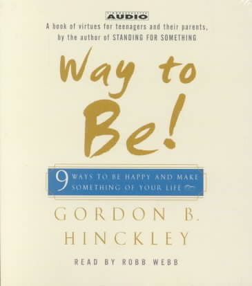 Way to Be!: 9 Rules for Living the Good Life Abridged edition
