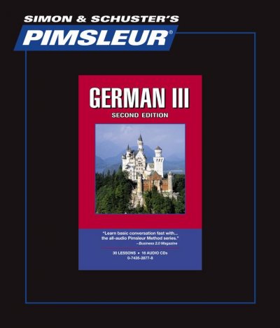 Pimsleur German Level 3 CD, 3: Learn to Speak and Understand German with Pimsleur Language Programs 2nd Edition, 30 Lessons plus Reading ed.
