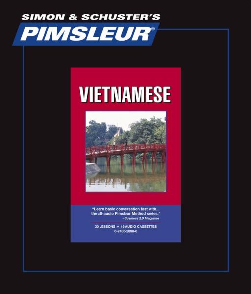 Vietnamese: Learn to Speak and Understand Vietnamese with Pimsleur Language Programs