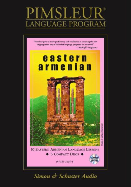 Armenian (Eastern): Learn to Speak and Understand Armenian with Pimsleur Language Programs