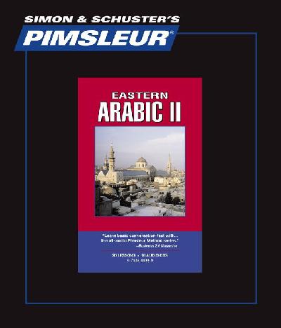 Pimsleur Arabic (Eastern) Level 2 CD: Learn to Speak and Understand Eastern Arabic with Pimsleur Language Programs 2nd Lessons plus Reading ed.