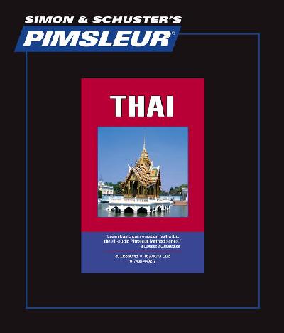Pimsleur Thai Level 1 CD, 1: Learn to Speak and Understand Thai with Pimsleur Language Programs 30th Lessons plus Reading ed.